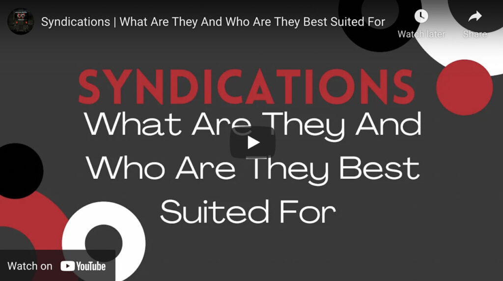 Syndications | What Are They And Who Are They Best Suited For