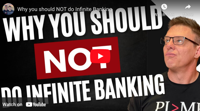 Why you should NOT do Infinite Banking